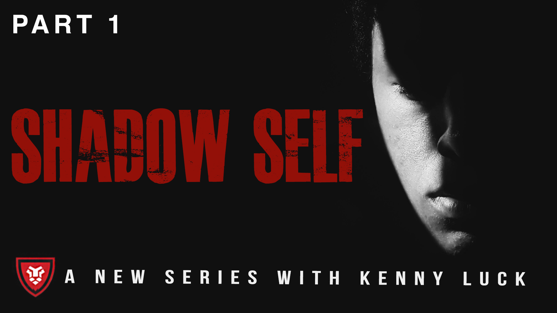 Shadow Self Part 1 with Kenny Luck