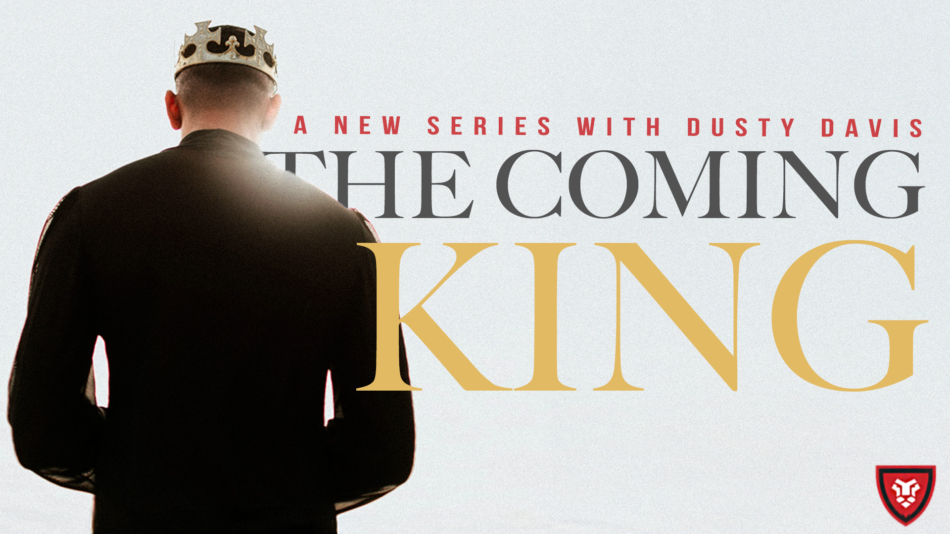 The Coming King with Dusty Davis
