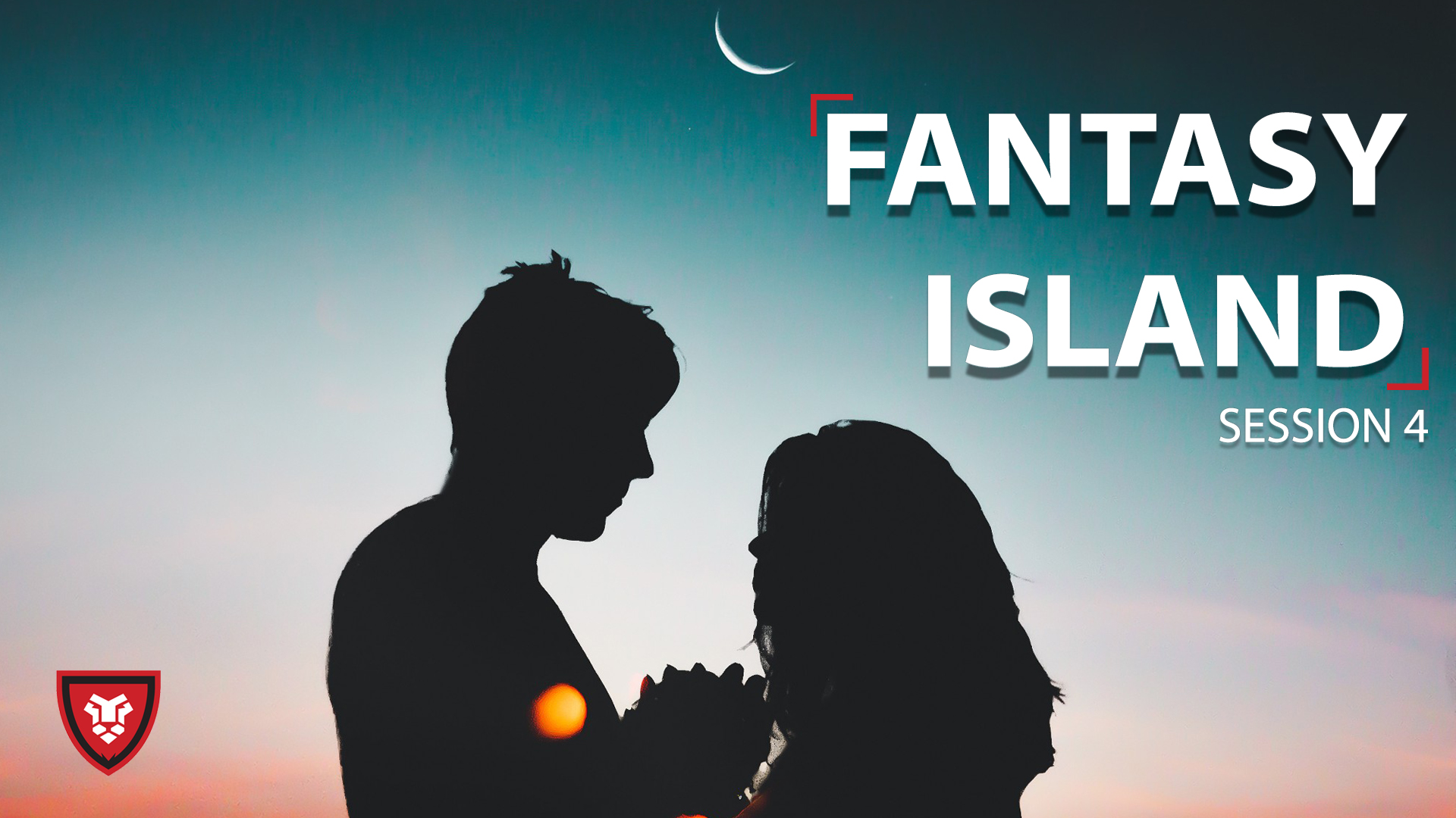 Fantasy Island - Session 4