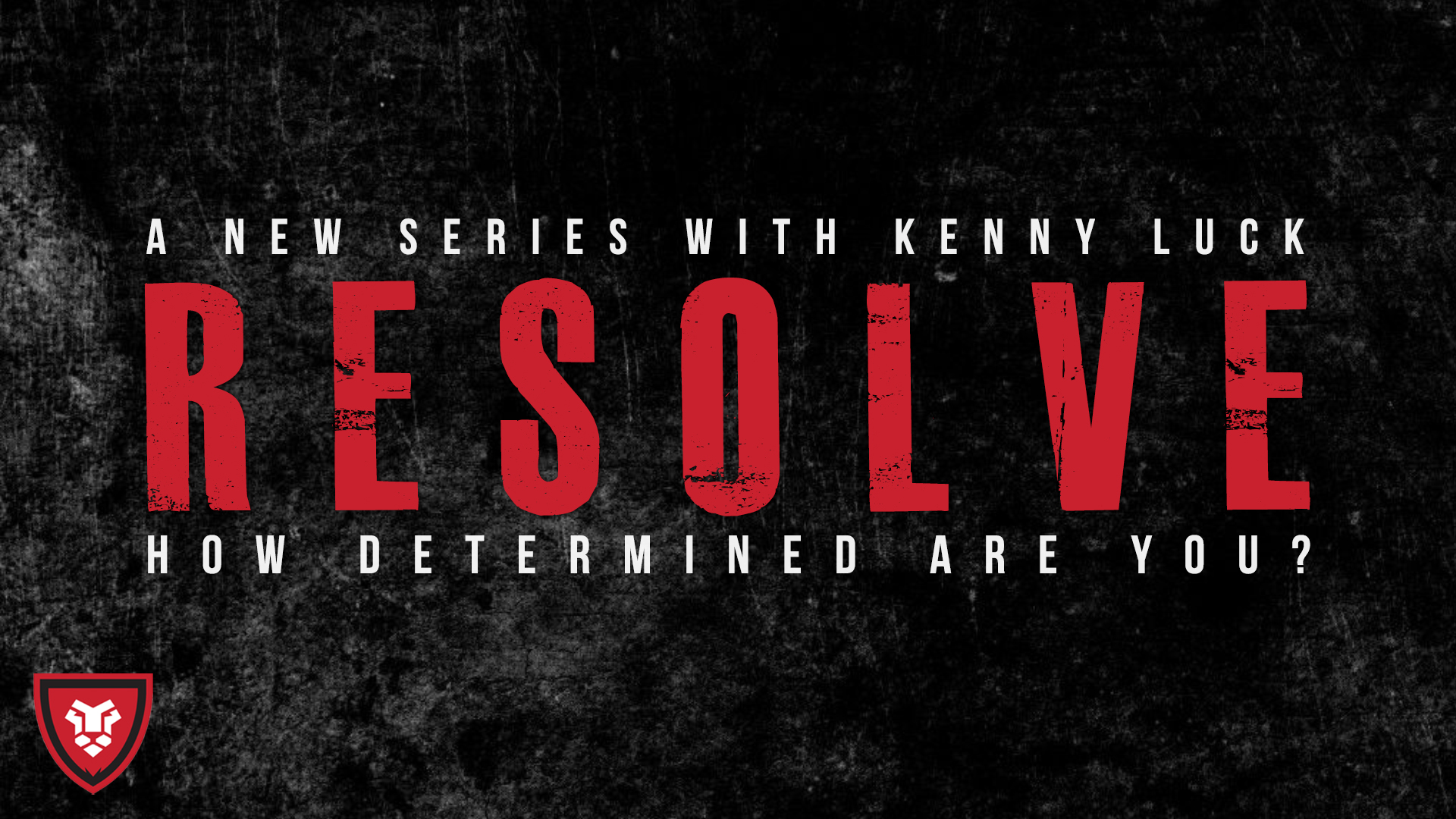 Resolve with Kenny Luck