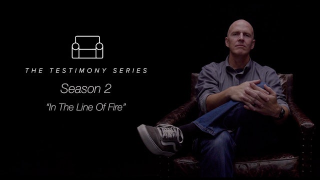 The Testimony Series Season 2 "In The Line Of Fire"