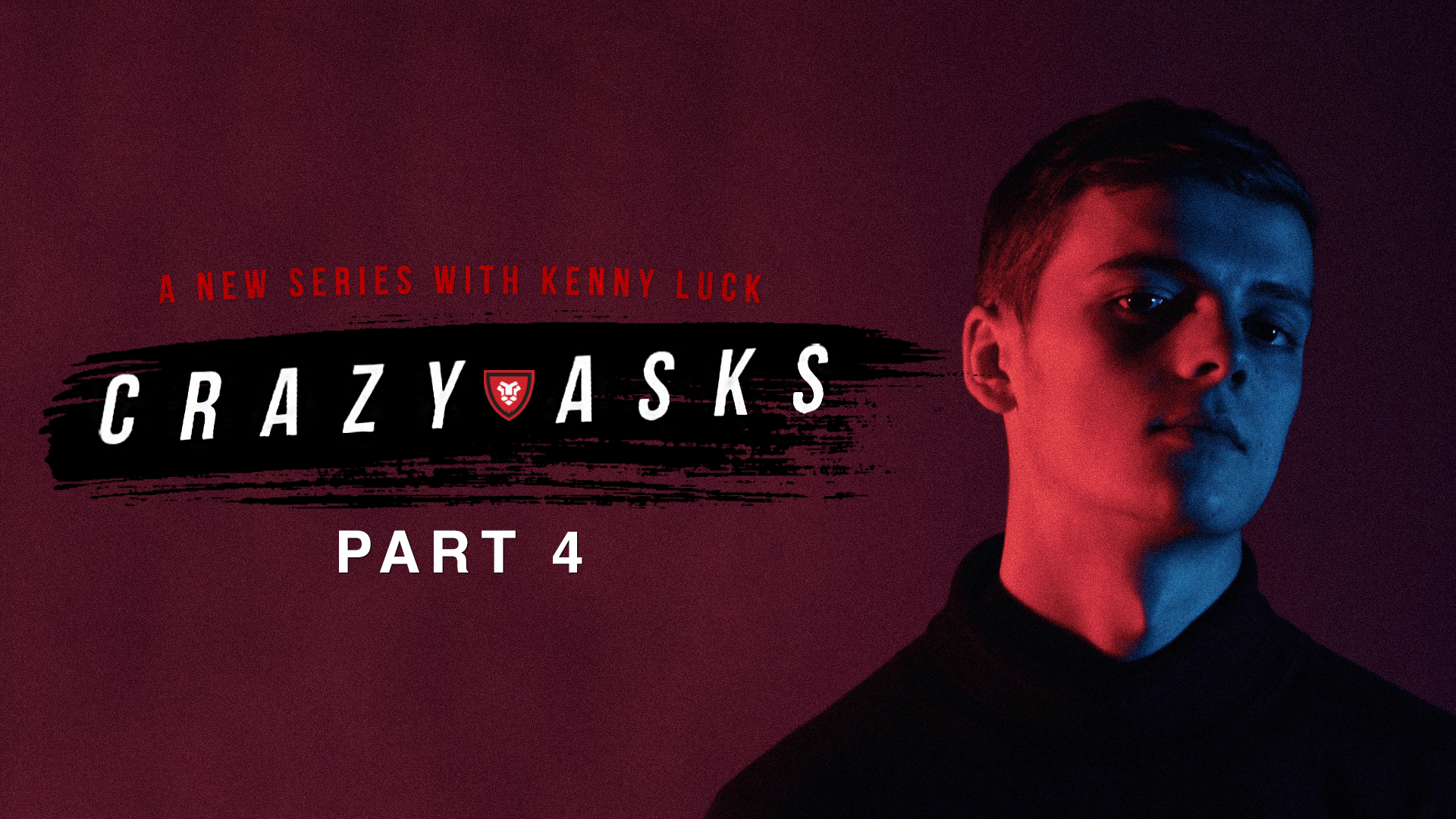 “Crazy Asks” Part 4 Live with Kenny Luck