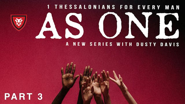 As One Part 3 with Dusty Davis