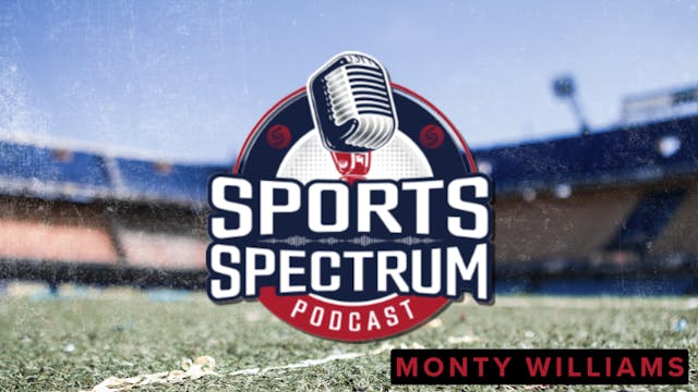  SPORTS SPECTRUM EPISODE 11: MONTY WI...