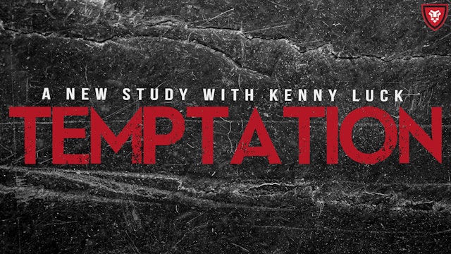 TEMPTATION with Kenny Luck