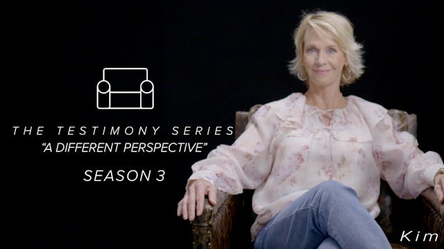 Testimony Series S3 - Kim