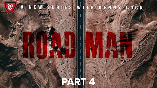 Road Man Part 4 with Kenny Luck