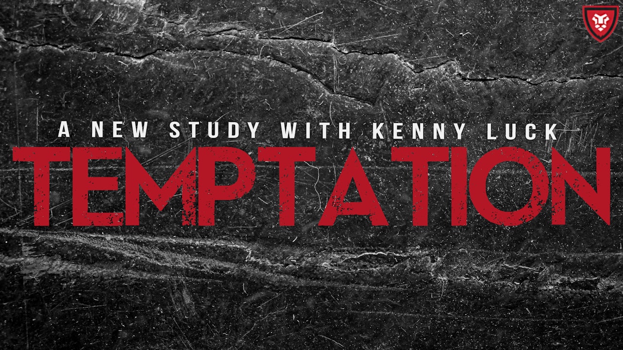 TEMPTATION: How To Say No When You Feel Like Saying Yes with Kenny Luck