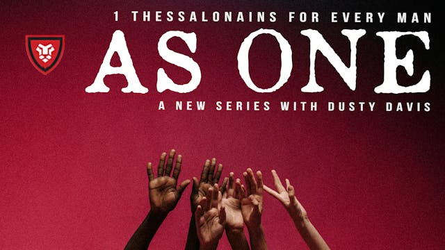 1 Thessalonians for Everyman: As One with Dusty Davis
