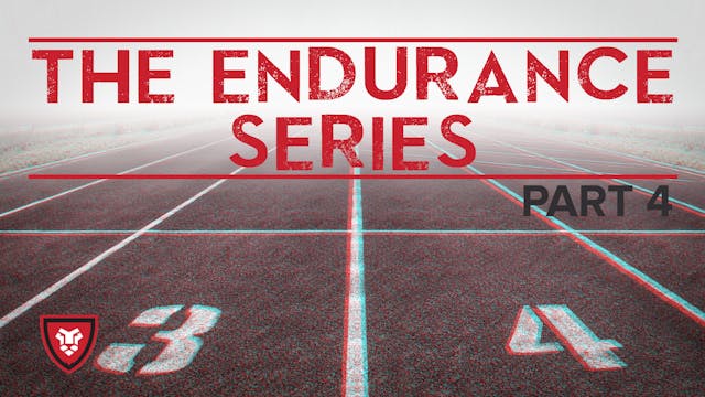The Endurance Series Part 4 with Kenn...
