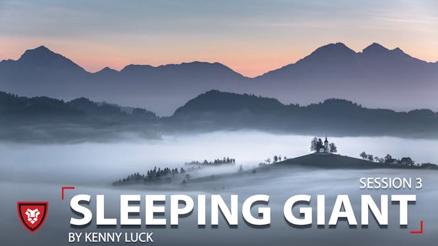 Sleeping Giant Session 3