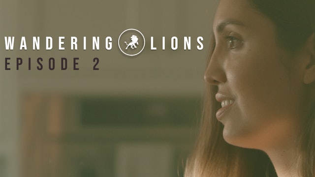 Wandering Lions Episode 2