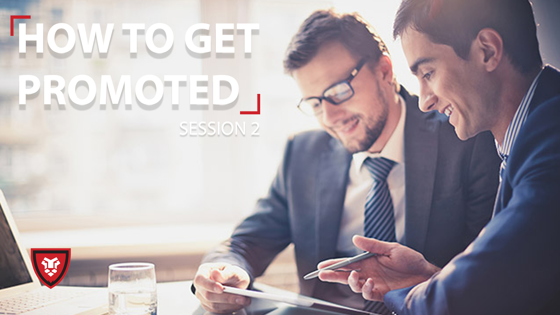 How To Get Promoted - Session 2