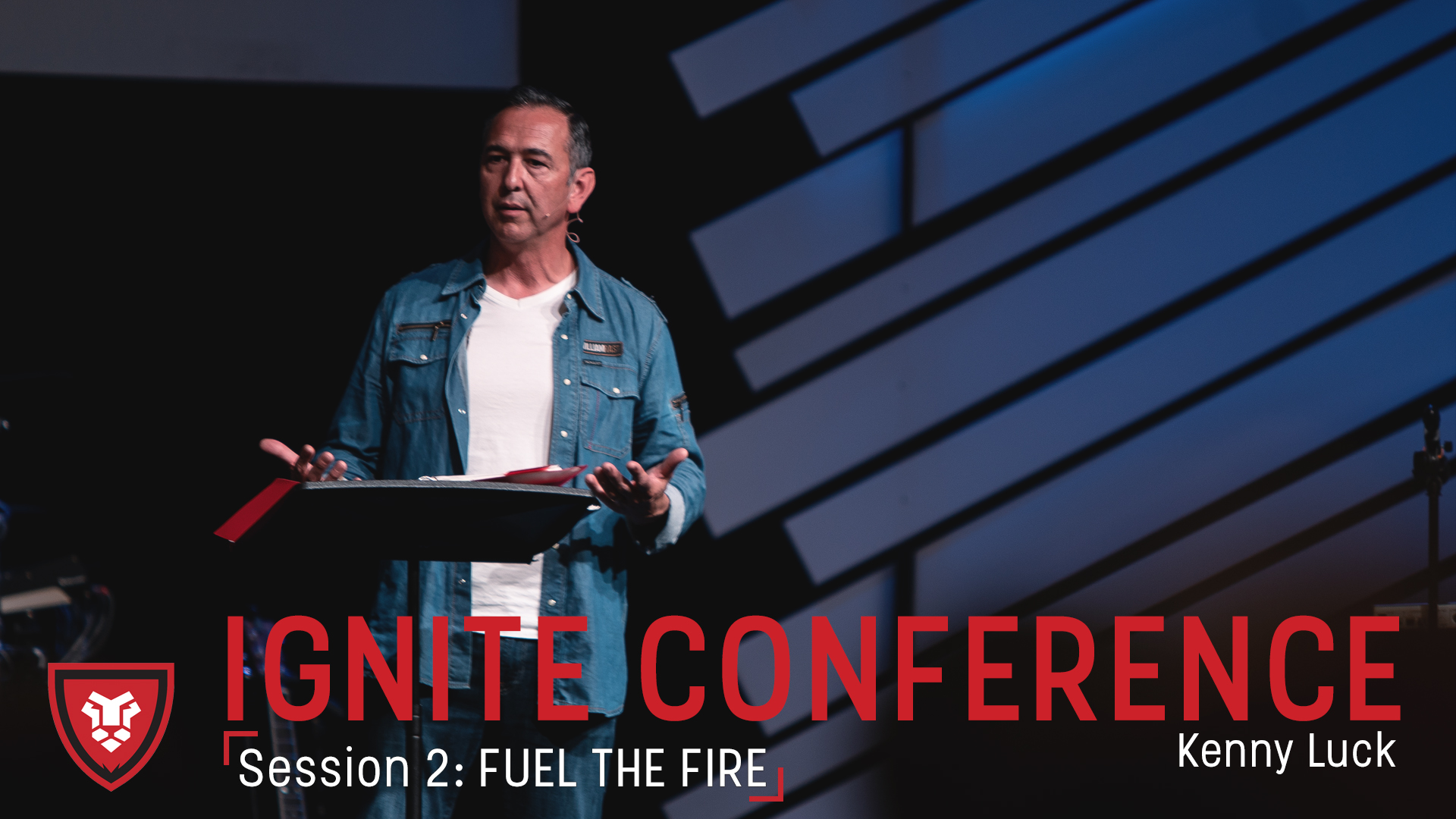 Ignite Conference Session 2 - Fuel The Fire