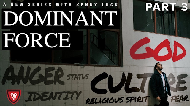 Dominant Force Part 3 with Kenny Luck