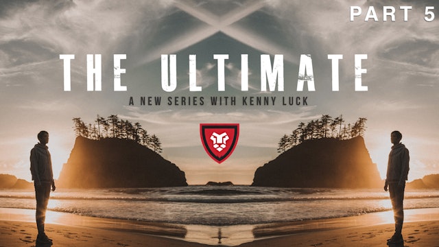 “The Ultimate” Part 5 Live with Kenny Luck