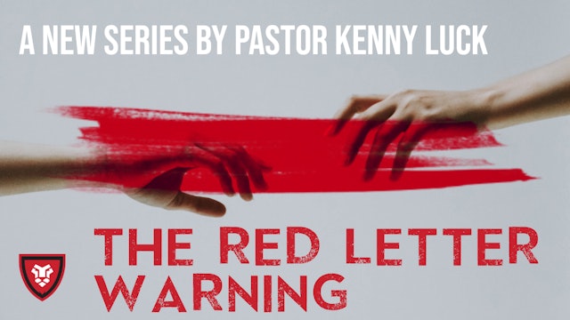 The Red Letter Warnings Series with Kenny Luck