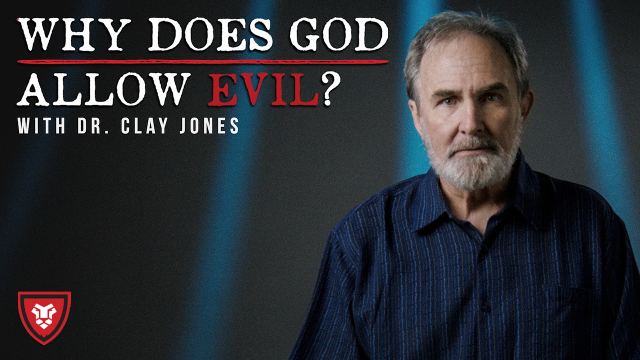 Clay Jones - Why Does God Allow Evil?