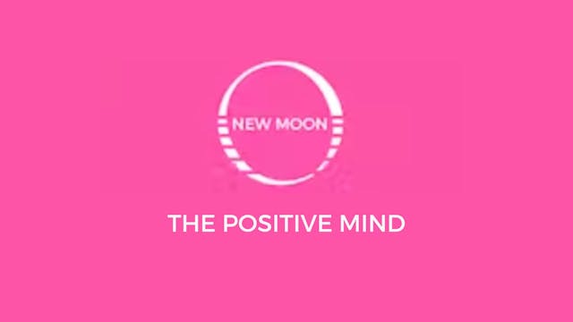 New Moon Live: For the Positive Mind