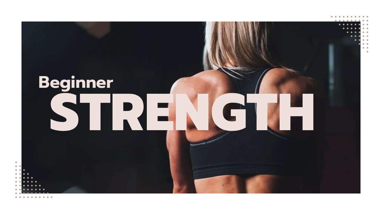 Beginner Strength
