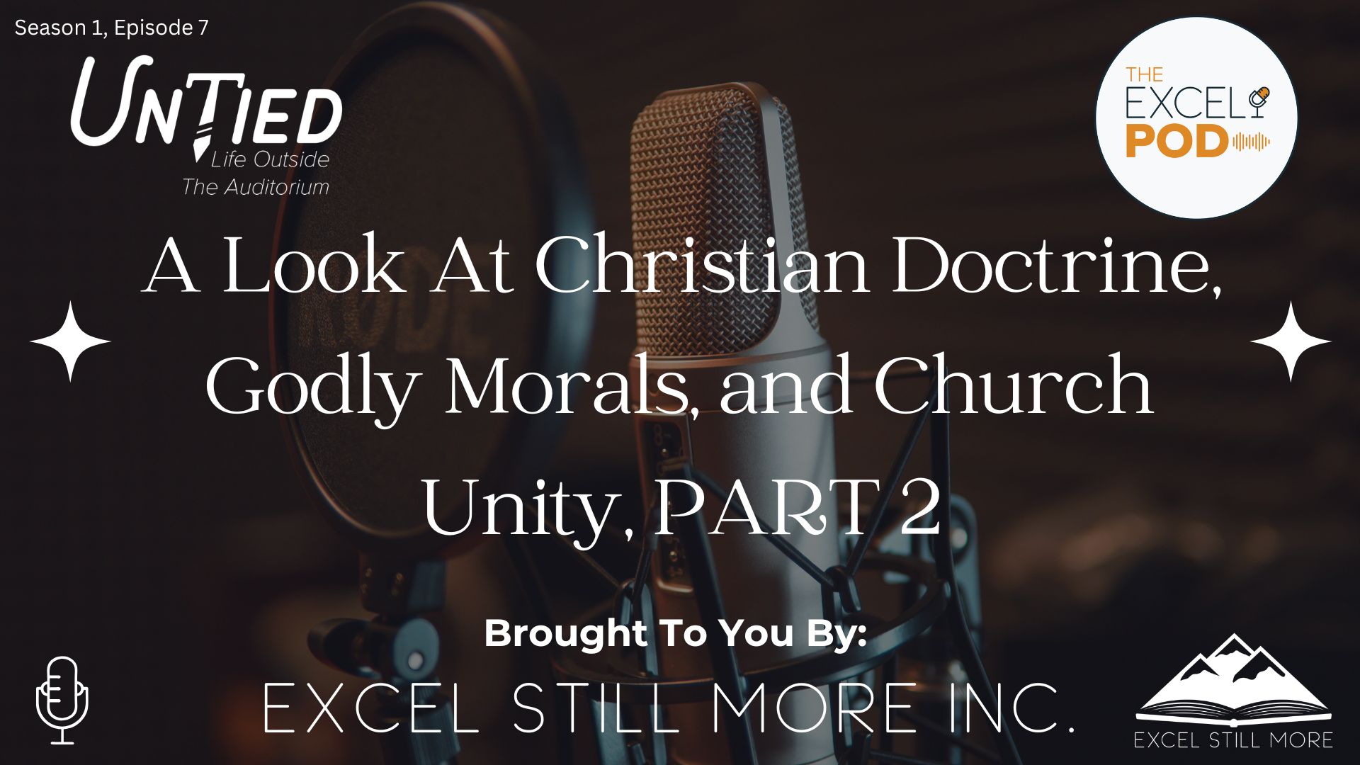 A Look At Christian Doctrine, Godly Morals, and Church Unity, Part 2