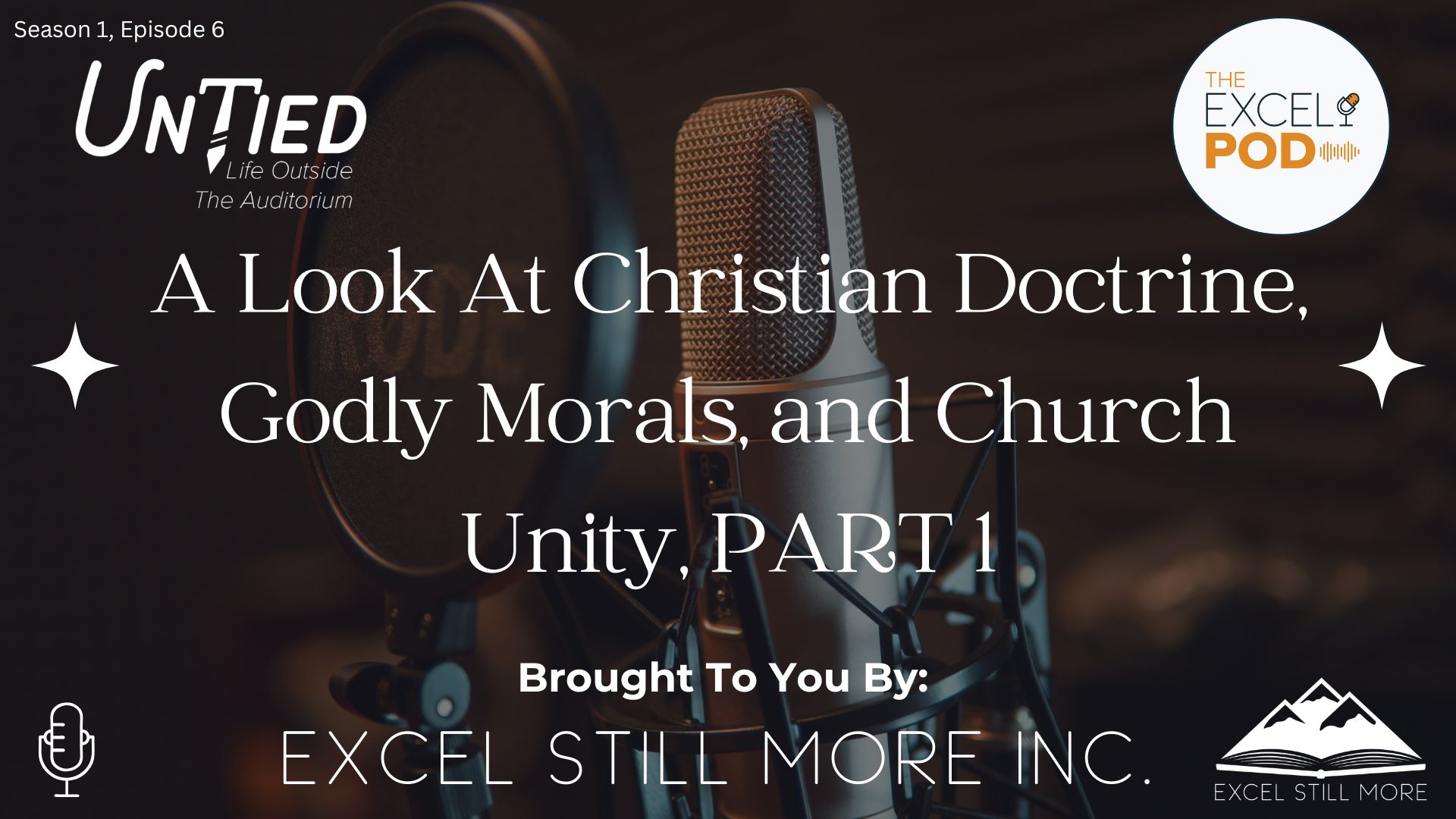 A Look At Christian Doctrine, Godly Morals, and Church Unity, PART 1
