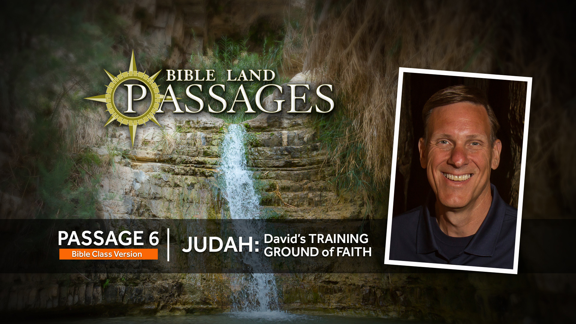 PASSAGE 6: Judah David's Training Ground of Faith (Bible Class Version)