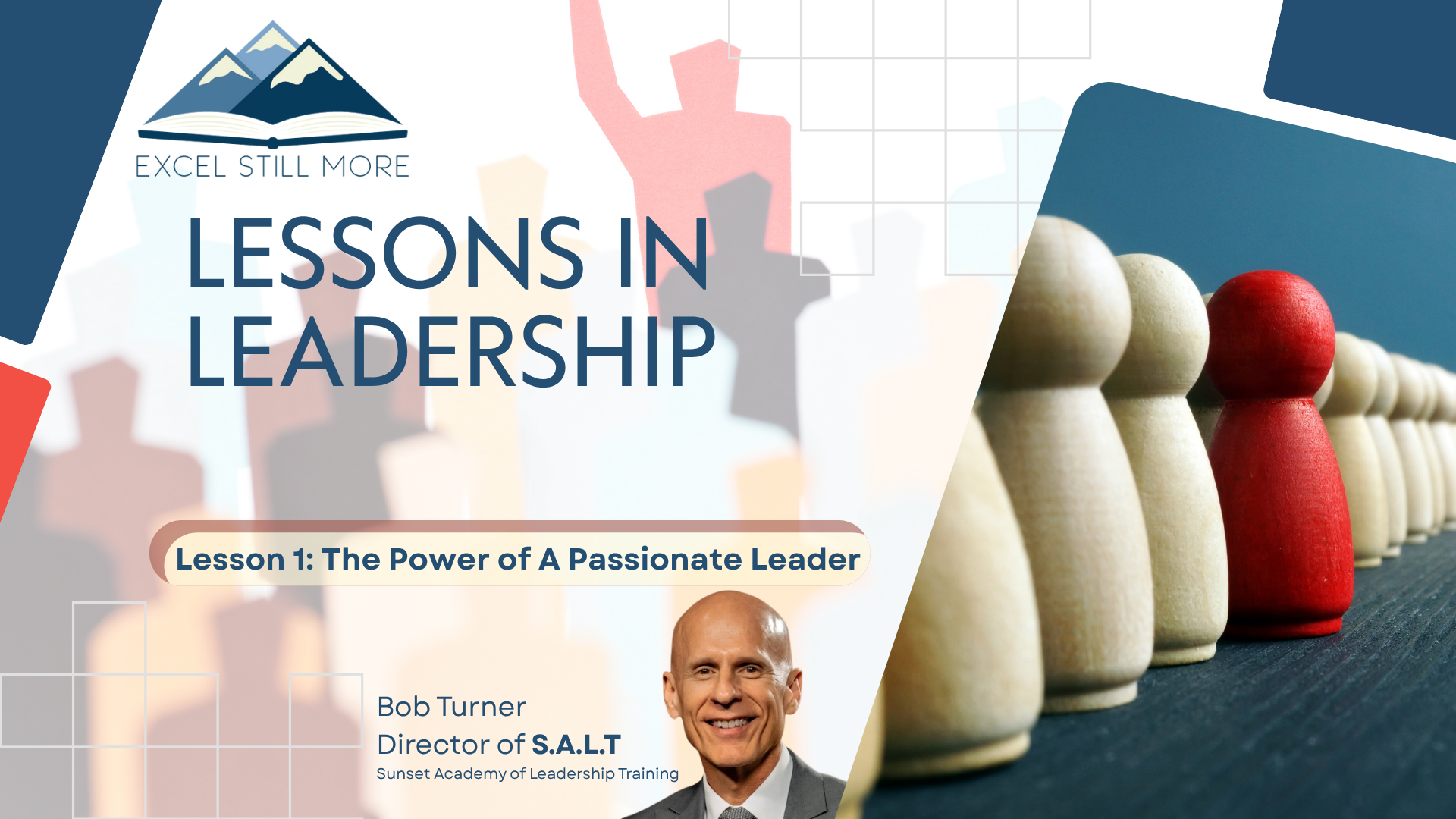 Lesson 1: The Power of A Passionate Leader