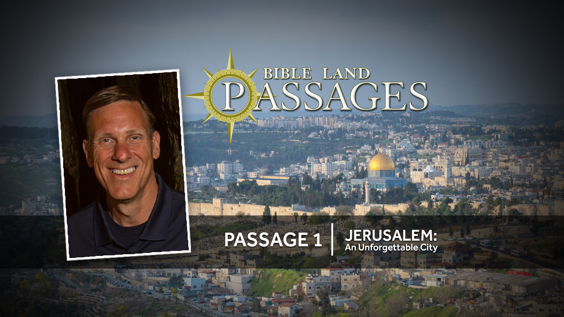 PASSAGE 1 - Jerusalem An Unforgettable City