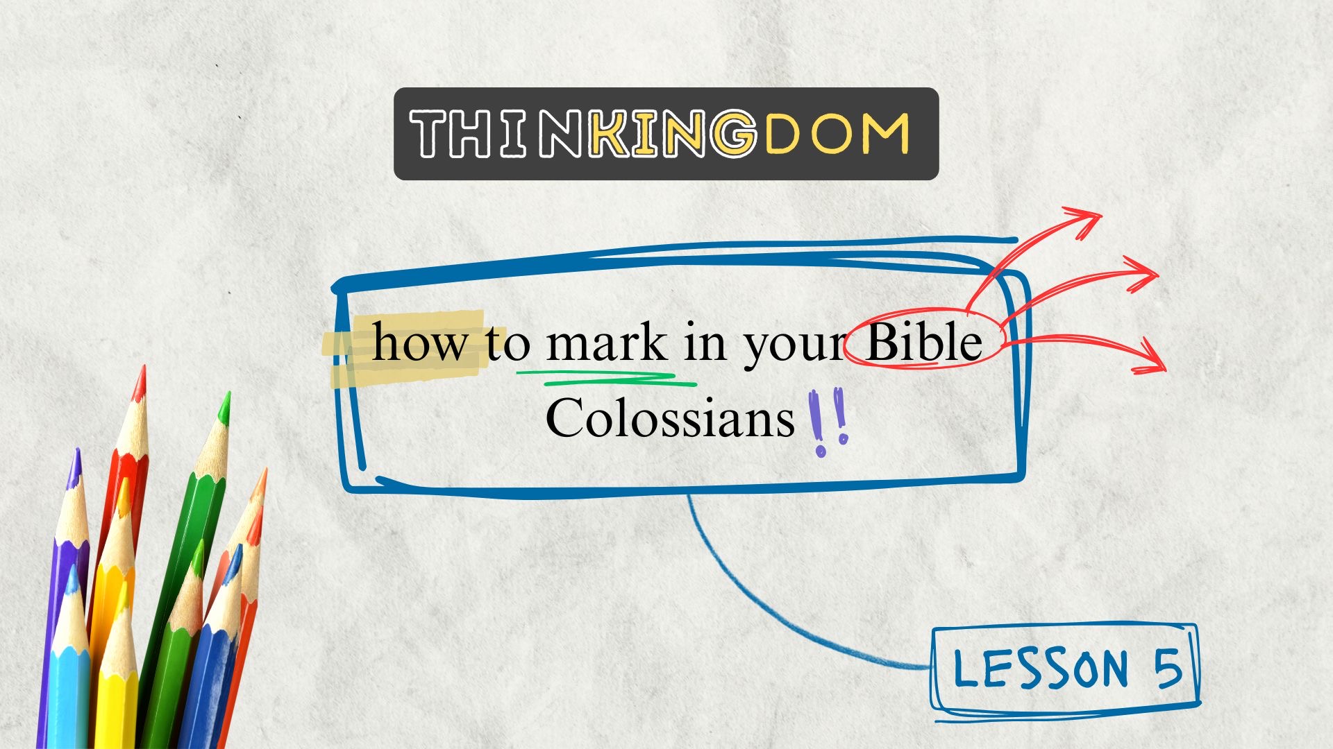 Colossians Bible Marking w Nate Miller Part 5