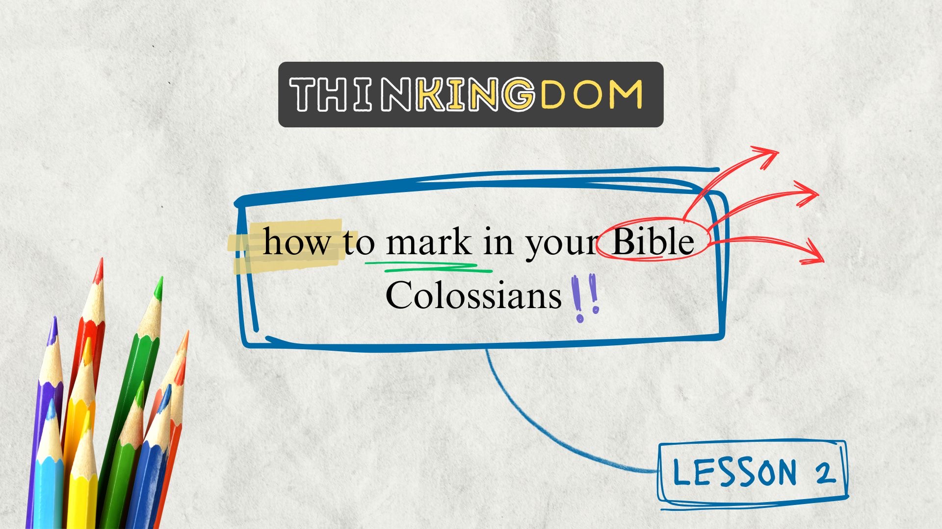 Colossians Bible Marking with Nate Miller Part 2