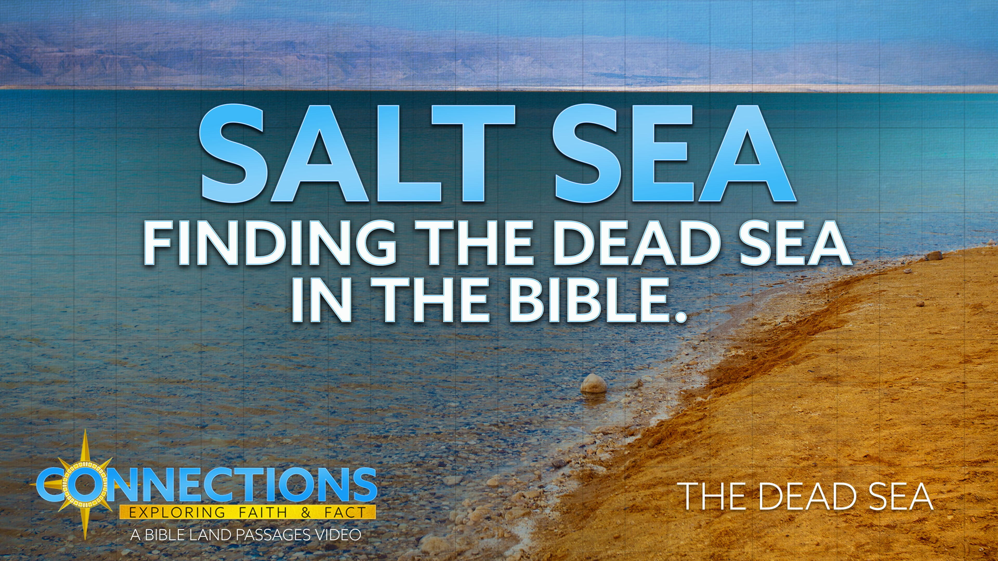 Salt Sea, Finding the Dead Sea in the Bible