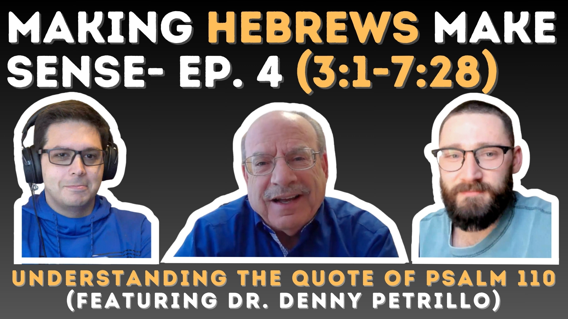 Hebrew's Use of OT Texts (Psalm 110) Denny Petrillo