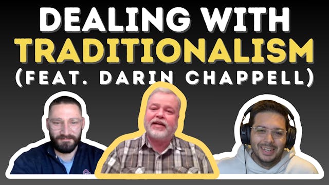 Dealing With Traditionalism