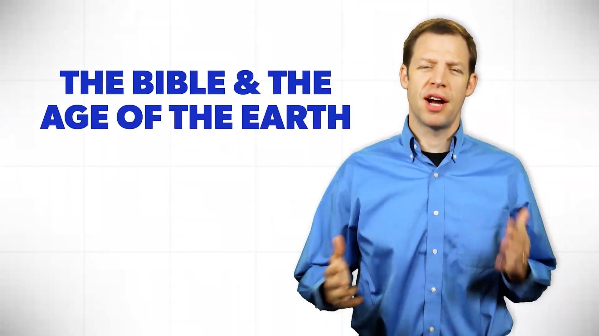 The Bible and The Age of the Earth