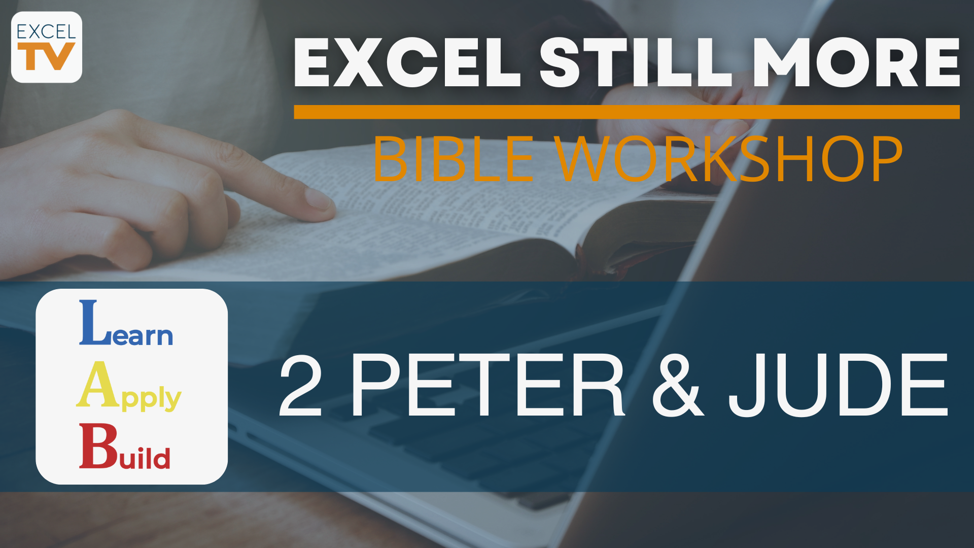 Excel Still More Bible Workshop: 2 Peter & Jude