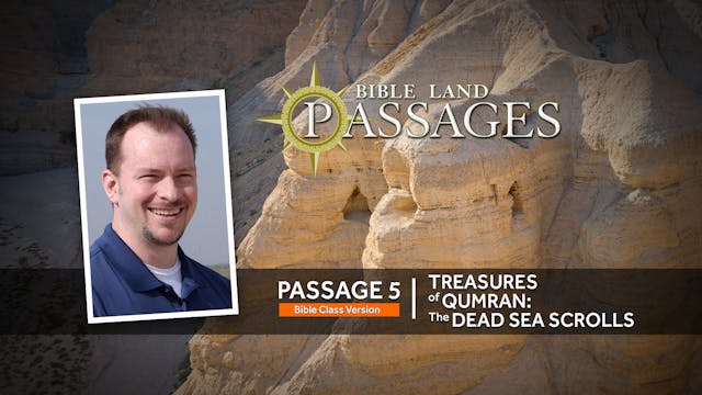 PASSAGE 5: The Treasures of Qumran: T...