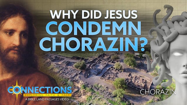 Why Did Jesus Condemn Chorazin?