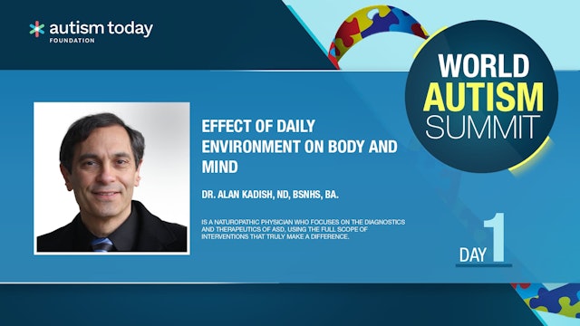 03 Alan Kadish - Effect of Daily Environment on Body and Mind