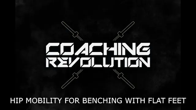 Hip Mobility for Benching With Flat Feet