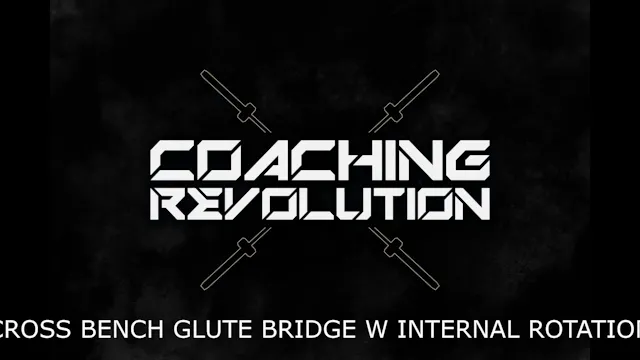 Cross Bench Glute Bridge w Internal R...