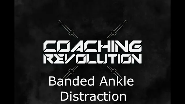 Banded Ankle Distraction