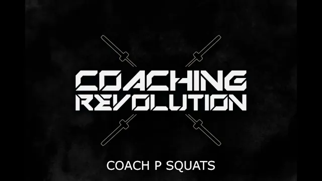 Coach P Squats