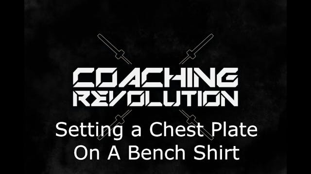 Setting a Chest Plate on a Bench Shirt
