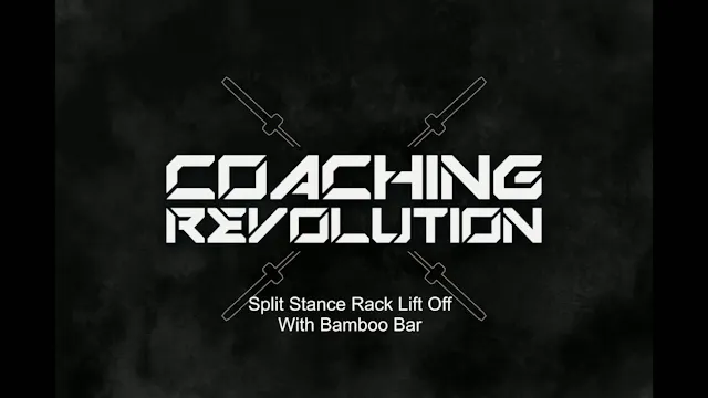 Split Stance Rack Lift Off with Bambo...