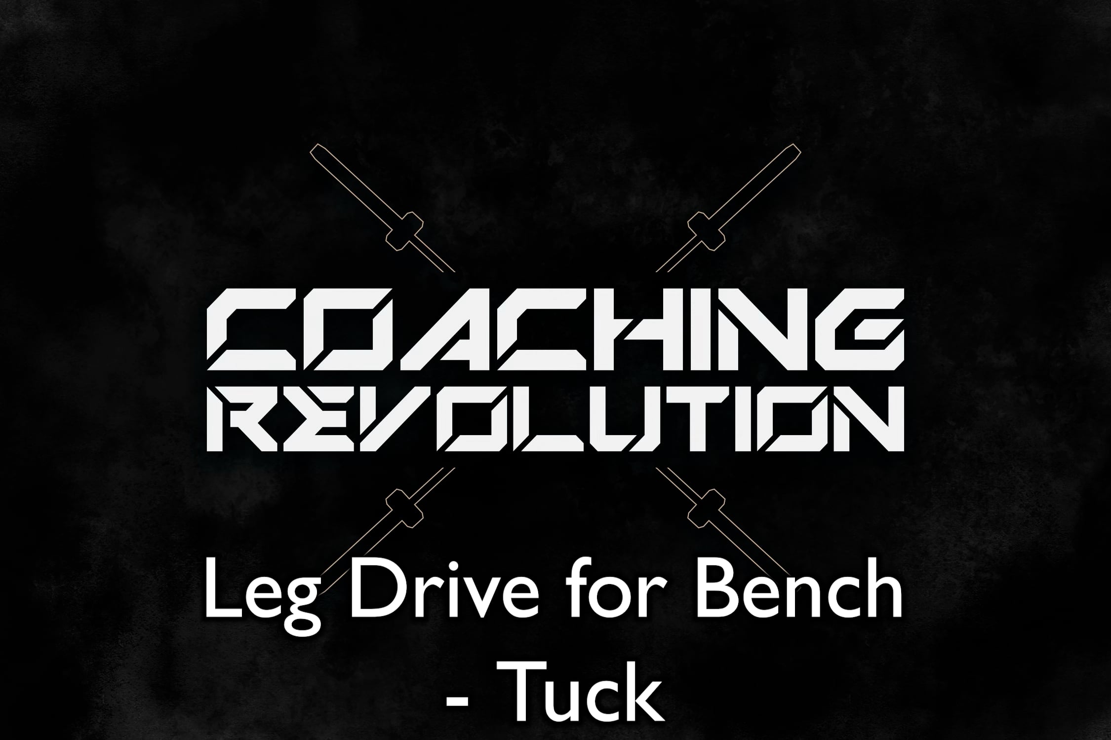 Leg Drive for Bench - Tuck