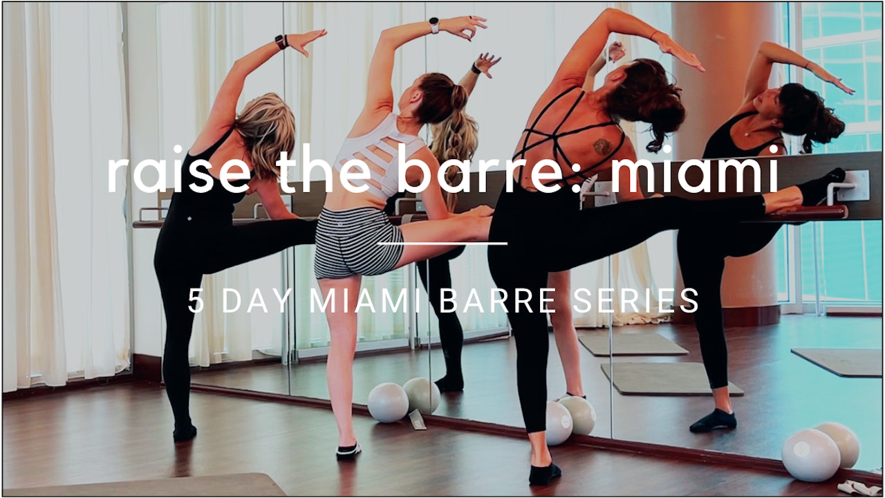 Raise the Barre: Miami