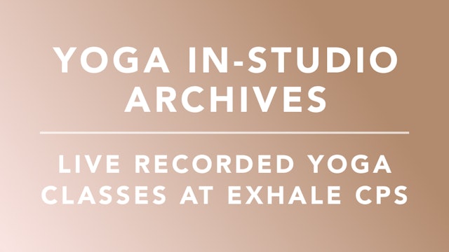 Exhale Yoga: In-studio Class Archives