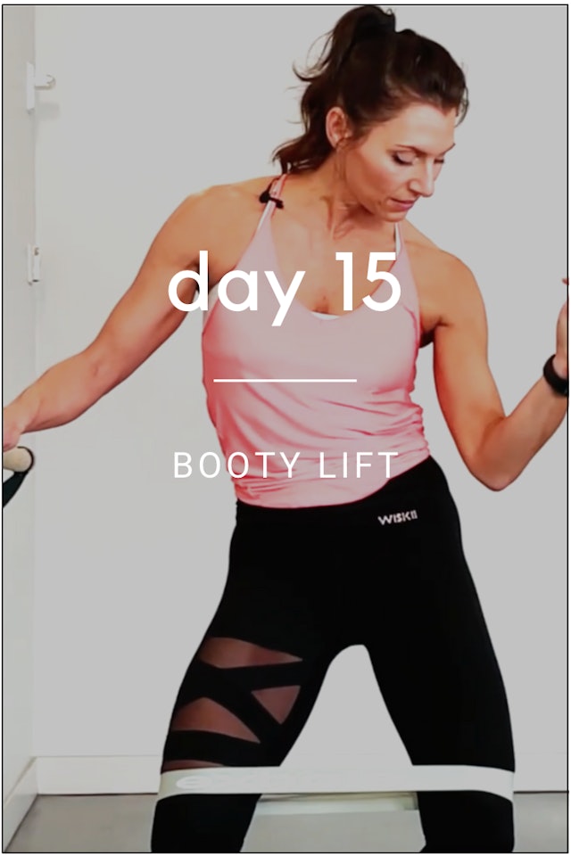 Day 15: Booty Lift