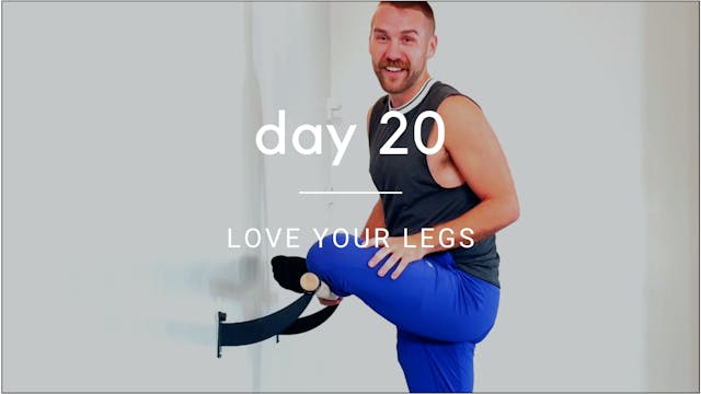 Day 20: Love Your Legs